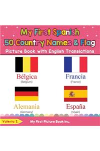 My First Spanish 50 Country Names & Flags Picture Book with English Translations