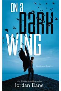 On a Dark Wing