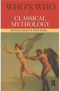 Who's Who in Classical Mythology