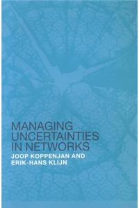 Managing Uncertainties in Networks