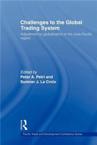 Challenges to the Global Trading System