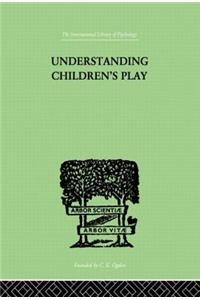 Understanding Children's Play