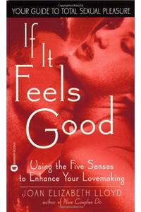 If it Feels Good