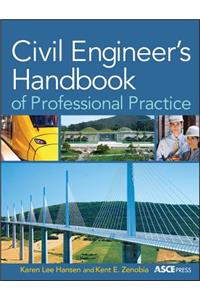 Civil Engineer's Handbook of Professional Practice