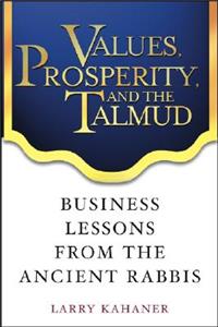 Values, Prosperity, and the Talmud