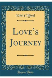 Love's Journey (Classic Reprint)