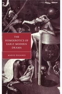 Homoerotics of Early Modern Drama