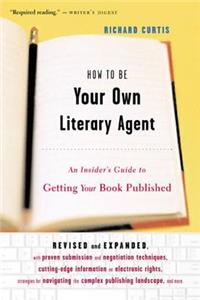 How to be Your Own Literary Agent