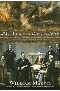 Mr. Lincoln Goes to War