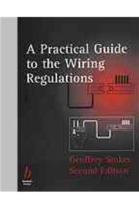 A Practical Guide to the Wiring Regulations