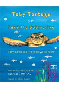 Toby Turtle and the Underwater Crew