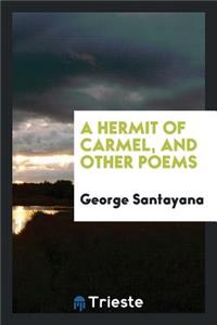 A Hermit of Carmel, and Other Poems