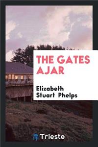 The Gates Ajar