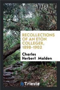 Recollections of an Eton Colleger, 1898-1902
