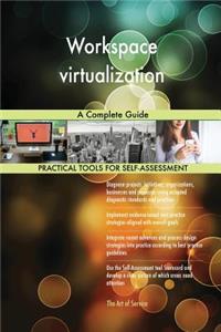 Workspace virtualization A Complete Guide