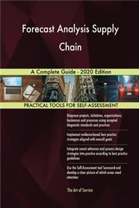 Forecast Analysis Supply Chain A Complete Guide - 2020 Edition
