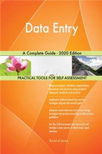 Data Entry A Complete Guide - 2020 Edition