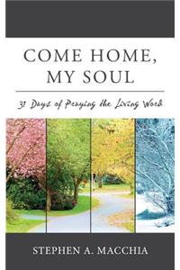 Come Home, My Soul