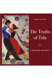 The Truths of Tula: A Muse and Her Artist