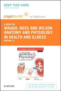 Ross and Wilson Anatomy and Physiology in Health and Illness - Elsevier eBook on Vitalsource (Retail Access Card)