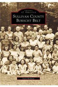 Sullivan County Borscht Belt