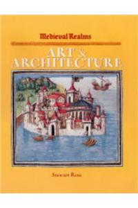 Medieval Realms: Art and Architecture
