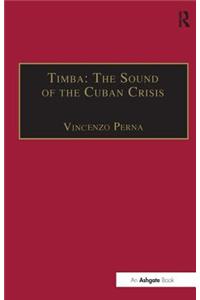 Timba: The Sound of the Cuban Crisis