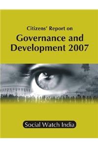 Citizens' Report on Governance and Development 2007