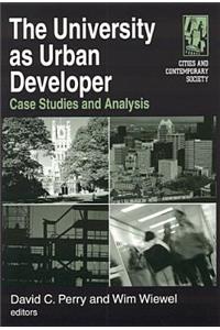 The University as Urban Developer: Case Studies and Analysis