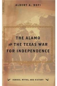 The Alamo And The Texas War For Independence