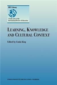 Learning, Knowledge and Cultural Context