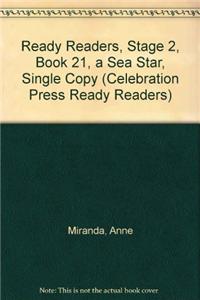 Ready Readers, Stage 2, Book 21, a Sea Star, Single Copy