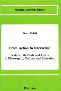 From Action to Interaction
