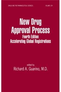 New Drug Approval Process: Accelerating Global Registrations