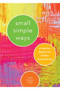 Small Simple Ways