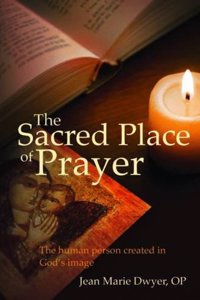 The Sacred Place of Prayer