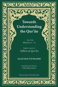 Towards Understanding the Qur'an (Tafhim al-Quran)