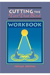 Cutting Ties That Bind Workbook