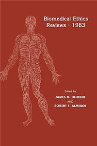 Biomedical Ethics Reviews - 1983