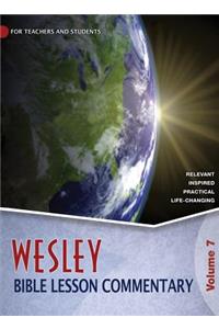 Wesley Bible Lesson Commentary, Volume 7