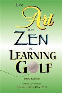 Art and Zen of Learning Golf, Third Edition