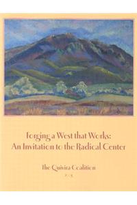 Forging a West That Works: An Invitation to the Radical Center