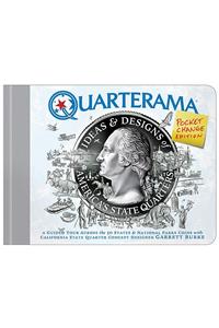 Quarterama: Ideas & Designs of America's State Quarters: Ideas & Designs of America's State Quarters - Pocket Change Edition