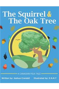 The Squirrel and The Oak Tree