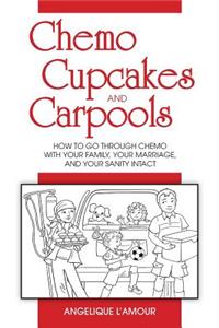 Chemo, Cupcakes and Carpools