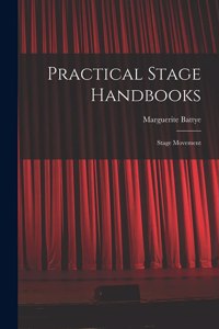 Practical Stage Handbooks