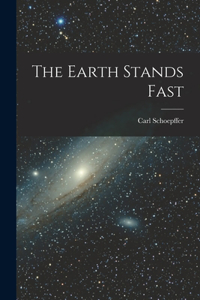 Earth Stands Fast