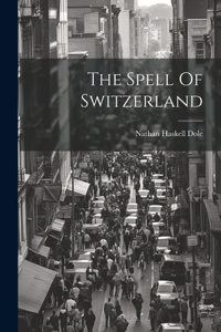 Spell Of Switzerland