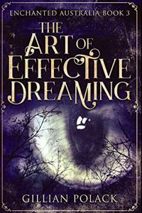 The Art of Effective Dreaming