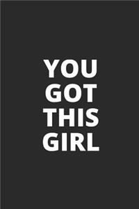 You Got This Girl
